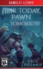 Heir Today, Pawn Tomorrow - Book