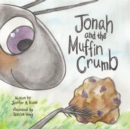 Jonah  And The  Muffin Crumb - eBook