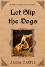 Let Slip the Dogs - Book