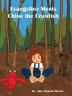 Evangeline Meets Chloe the Crawfish - Book