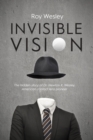 Invisible Vision : The hidden story of Dr. Newton K. Wesley,  American contact lens pioneer - eBook