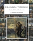 The Coming of the Messiah : Victorious Bible Curriculum, Part 6 of 9 - Book