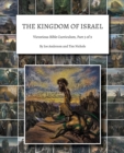 The Kingdom of Israel : Victorious Bible Curriculum, Part 5 of 9 - Book