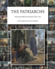 The Patriarchs : Victorious Bible Curriculum, Part 2 of 9 - Book
