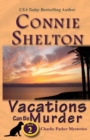 Vacations Can Be Murder : A Girl and Her Dog Cozy Mystery, Book 2 - Book