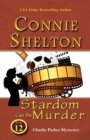 Stardom Can Be Murder : Charlie Parker Mysteries, Book 12 - Book