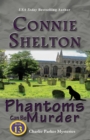 Phantoms Can Be Murder : Charlie Parker Mysteries, Book 13 - Book