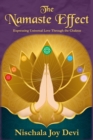 Namaste Effect: Expressing Universal Love Through the Chakras - eBook