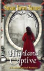 Highland Captive : A Scottish Highlands Romance - Book