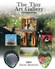 The Tiny Art Gallery : A Community Art Project - Book