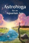 AstroYoga for an Aquarian Age - eBook