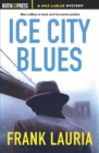 Ice City Blues : A Max LeBlue Mystery - eBook