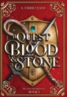 A Quest of Blood and Stone : A Young Adult Epic Fantasy Adventure Novel - Book