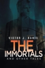 The Immortals and Other Tales - Book