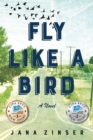 Fly Like a Bird - Book