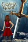 Crisanta Knight: To Death & Back - Book