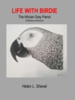 Life with Birdie, The African Grey Parrot - Book