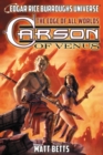 Carson of Venus : The Edge of All Worlds (Edgar Rice Burroughs Universe) - Book
