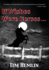 If Wishes Were Horses... - Book