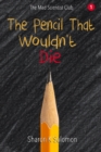 The Pencil That Wouldn't Die - Book