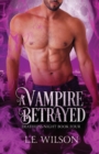 A Vampire Betrayed - Book