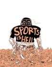 Sports Is Hell (2nd Edition) - Book