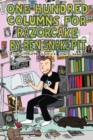 One Hundred Columns For Razorcake : The Complete Comics 2003-2020 - Book