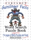 Circle It, Gunslinger Facts, Book 1, Word Search, Puzzle Book - Book