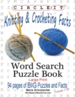 Circle It, Knitting & Crocheting Facts, Word Search, Puzzle Book - Book