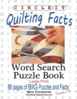 Circle It, Quilting Facts, Large Print, Word Search, Puzzle Book - Book
