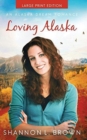 Loving Alaska - Book