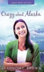 Crazy about Alaska - Book