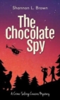 The Chocolate Spy (The Crime-Solving Cousins Mysteries Book 3) - Book