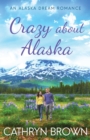 Crazy About Alaska - Book