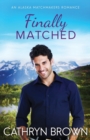 Finally Matched : A clean second chance romance - Book