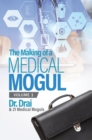 The Making of a Medical Mogul, Vol 1 - eBook