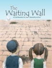 The Waiting Wall - Book