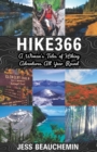 Hike366 : A Woman's Tales of Hiking Adventures All Year Round - Book