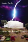 How He Loved Them - Book