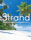 Strand : Tagesplaner Kalender 2017 - Book