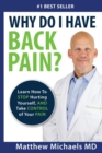Take Control of Your Back Pain : Learn How to Stop Hurting Yourself, and Take Control of Your Pain - Book