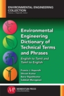 Environmental Engineering Dictionary of Technical Terms and Phrases : English to Tamil and Tamil to English - Book