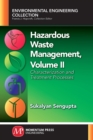 Hazardous Waste Management, Volume II : Characterization and Treatment Processes - Book