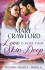 Love is More Than Skin Deep - Book