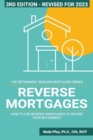 Reverse Mortgages : How to use Reverse Mortgages to Secure Your Retirement - Book
