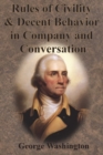 Rules of Civility and Decent Behavior in Company and Conversation - Book