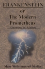 FRANKENSTEIN or The Modern Prometheus (Uncensored 1818 Edition) - Book