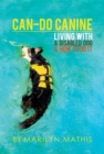 Can-Do Canine : Living With A Disabled Dog And How To Do It! - eBook
