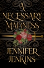 A Necessary Madness - Book