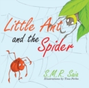 Little Ant and the Spider : Misfortune Tests the Sincerity of Friends - Book